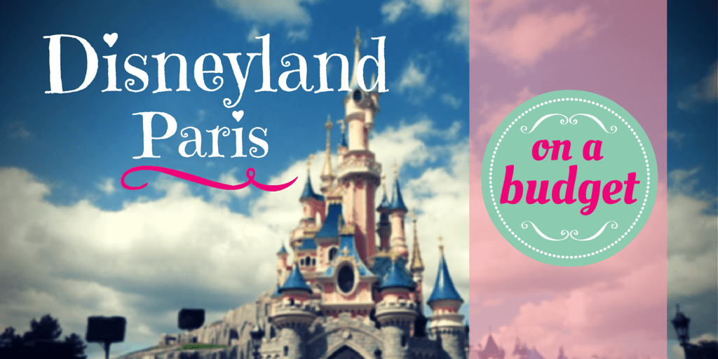 Disneyland Paris on a budget