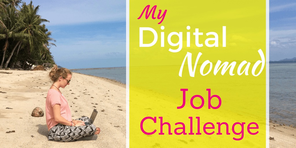 My Digital Nomad Jobs Challenge: 12 Jobs. 12 Months. 1 Big Dream.