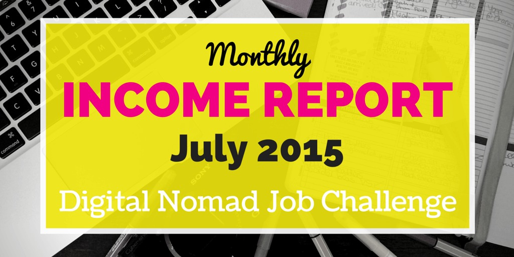Digital Nomad Income Report July 2015